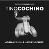 Tino Cochino - So High (feat. Adrian Crush & J.Rob The Chief) - Single